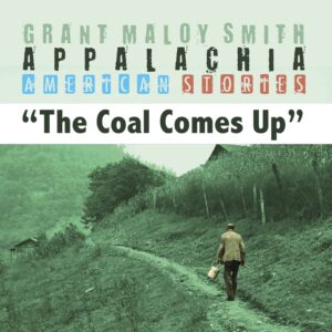 Grant Maloy Smith_The Coal Comes Up Dolby Atmos / 3D immersive_Jeff Silverman Palette Music Studio Productions