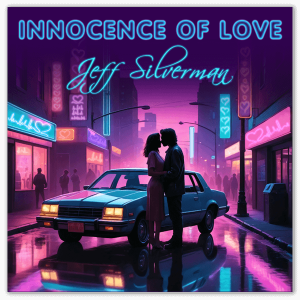 Single cover for Innocence of Love by Jeff Silverman, featured in the motion picture Average Joe