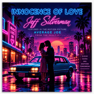Single cover for Innocence of Love by Jeff Silverman, featured in the motion picture Average Joe