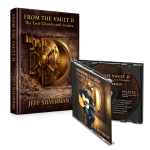 Bundle featuring the hardcover book From the Vault II: The Lost Chords and Stories and the physical CD of Jeff Silverman's melodic rock album FROM THE VAULT II (Songs from The Lost Chords).