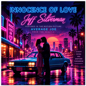 Single cover for Innocence of Love by Jeff Silverman, featured in the motion picture Average Joe