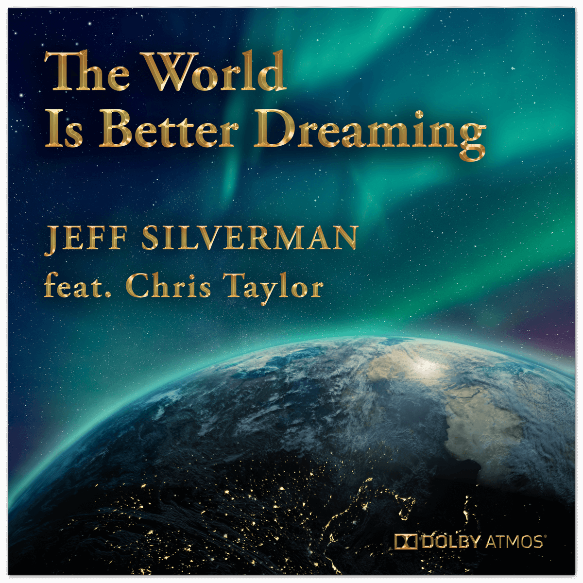 The World Is Better Dreaming-dolby-atmos-single cover art
